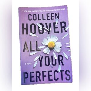 All Your Perfects. Novel by Colleen Hoover. 2018 Romance.
